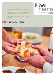 Bibel heute 233: Jüdische Feste