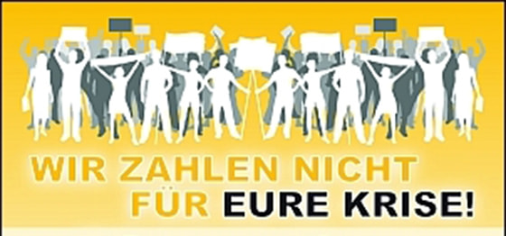Wir zahlen nicht für eure Krise